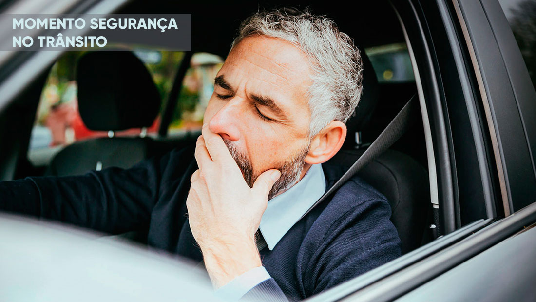 MOMENTO SEGURANÇA NO TRÂNSITO ALERTA SOBRE CANSAÇO/SONO AO VOLANTE