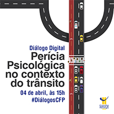Evento discute perícia psicológica no contexto do trânsito